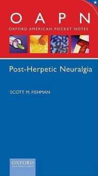 Oxford American Pocket Notes Post Herpetic Neuralgia (Pharma Edition Only) (Oxford American Pocket Notes)