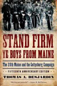 Stand Firm Ye Boys from Maine : The 20th Maine and the Gettysburg Campaign （Fifteenth Anniversary）
