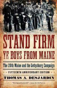 Stand Firm Ye Boys from Maine : The 20th Maine and the Gettysburg Campaign （Fifteenth Anniversary）