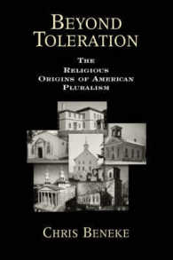 寛容を超えて：アメリカ的多元主義の宗教的起源<br>Beyond Toleration : The Religious Origins of American Pluralism