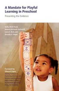 A Mandate for Playful Learning in Preschool : Presenting the Evidence