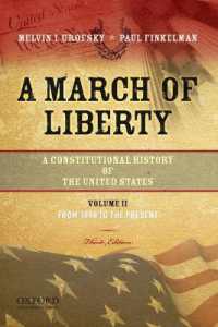 A March of Liberty : A Constitutional History of the United States, Volume 2: From 1898 to the Present （3RD）