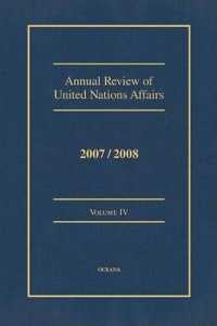 Annual Review of United Nations Affairs 2007/2008 Volume 4 (Annual Review of United Nations Affairs)