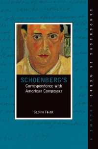 シェーンベルクのアメリカの作曲家との書簡集<br>Schoenberg's Correspondence with American Composers (Schoenberg in Words)