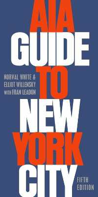 ニューヨーク建築ガイド<br>AIA Guide to New York City （5TH）