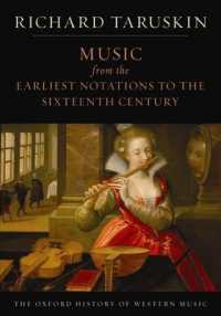 オックスフォード西洋音楽史 第１巻：中世・ルネサンス<br>The Oxford History of Western Music: Music from the Earliest Notations to the Sixteenth Century (The Oxford History of Western Music)