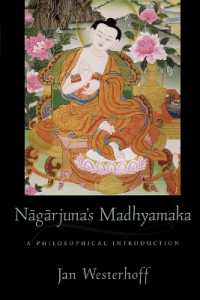 ナーガールジュナ『中道』の哲学的探究<br>Nagarjuna's Madhyamaka : A Philosophical Introduction