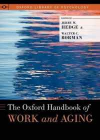 オックスフォード版 労働と加齢ハンドブック<br>The Oxford Handbook of Work and Aging (Oxford Library of Psychology)