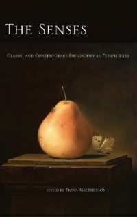 五感の哲学：古典・現代読本<br>The Senses : Classic and Contemporary Philosophical Perspectives (Philosophy of Mind Series)