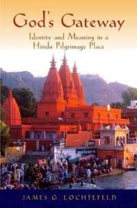 God's Gateway : Identity and Meaning in a Hindu Pilgrimage Place