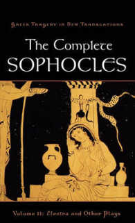 The Complete Sophocles : Volume II: Electra and Other Plays (Greek Tragedy in New Translations)