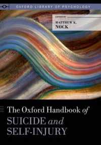 オックスフォード版 自殺・自傷行為ハンドブック<br>The Oxford Handbook of Suicide and Self-Injury (Oxford Library of Psychology)