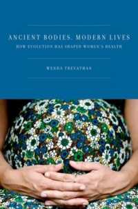 Ancient Bodies, Modern Lives : How Evolution Has Shaped Women's Health