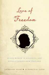 Love of Freedom : Black Women in Colonial and Revolutionary New England