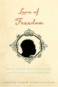 Love of Freedom : Black Women in Colonial and Revolutionary New England