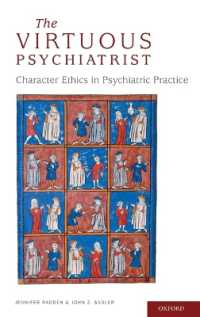 The Virtuous Psychiatrist : Character Ethics in Psychiatric Practice (International Perspectives in Philosophy and Psychiatry)