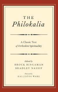 The Philokalia : Exploring the Classic Text of Orthodox Spirituality