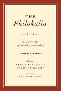 The Philokalia : Exploring the Classic Text of Orthodox Spirituality