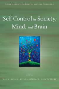 Self Control in Society, Mind, and Brain (Social Cognition and Social Neuroscience)