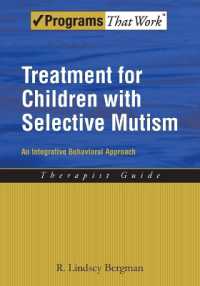 Treatment for Children with Selective Mutism : An Integrative Behavioral Approach (Programs That Work)