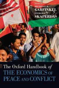 オックスフォード版　平和と紛争の経済学ハンドブック<br>The Oxford Handbook of the Economics of Peace and Conflict (Oxford Handbooks)