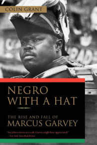 Negro with a Hat : The Rise and Fall of Marcus Garvey