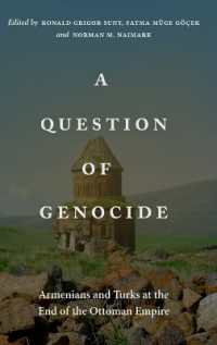 A Question of Genocide : Armenians and Turks at the End of the Ottoman Empire