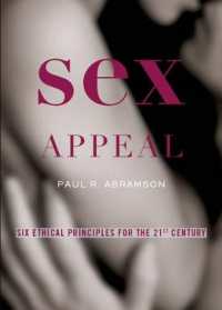 Sex Appeal : Six Ethical Principles for the 21st Century