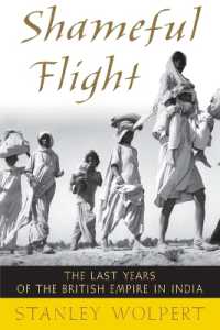 Shameful Flight : The Last Years of the British Empire in India
