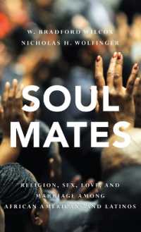 Soul Mates : Religion, Sex, Love, and Marriage among African Americans and Latinos
