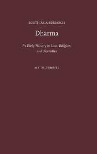 Dharma : Its Early History in Law, Religion, and Narrative (South Asia Research)