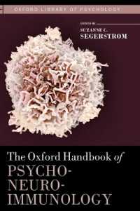 オックスフォード版 精神神経免疫学<br>The Oxford Handbook of Psychoneuroimmunology (Oxford Library of Psychology)