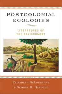 Postcolonial Ecologies : Literatures of the Environment