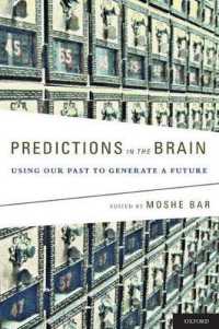 脳における予測<br>Predictions in the Brain : Using Our Past to Generate a Future