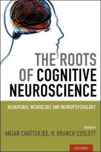 認知神経科学のルーツ<br>The Roots of Cognitive Neuroscience : Behavioral Neurology and Neuropsychology