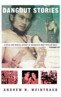 Dangdut Stories : A Social and Musical History of Indonesia's Most Popular Music