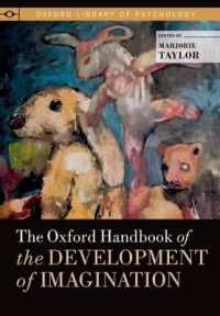 オックスフォード版 想像の発達ハンドブック<br>The Oxford Handbook of the Development of Imagination (Oxford Library of Psychology)