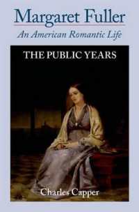 マーガレット・フラー伝　第２巻（最終巻）<br>Margaret Fuller : An American Romantic Life: Volume II: the Public Years