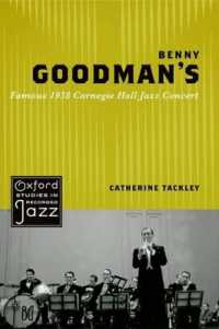 Benny Goodman's Famous 1938 Carnegie Hall Jazz Concert (Oxford Studies in Recorded Jazz)