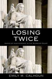 二重の敗訴：最高裁における無関心の害悪<br>Losing Twice : Harms of Indifference in the Supreme Court
