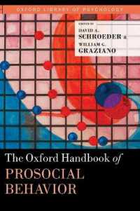 オックスフォード版　向社会的行動ハンドブック<br>The Oxford Handbook of Prosocial Behavior (Oxford Library of Psychology)