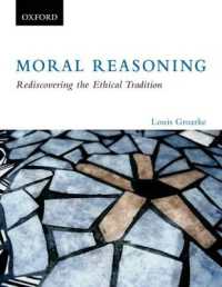 Moral Reasoning: Rediscovering the Ethical Tradition: Moral Reasoning : Rediscovering the Ethical Tradition (Moral Reasoning: Rediscovering the Ethical Tradition)