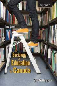 The Sociology of Education in Canada : Critical Perspectives （3RD）