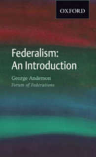 Federalism : An Introduction