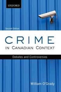 Crime in Canadian Context : Debates and Controversies (Themes in Canadian Sociology) （2 NEW UPD）