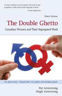 The Double Ghetto : Canadian Women and Their Segregated Work (Wynford Books) （3RD）