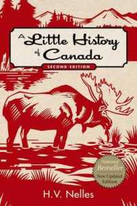 カナダ小史（第２版）<br>A Little history of Canada, Second Edition （2ND）