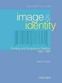 Image & Identity : Painting and Sculpture in Pakistan, 1947 - 1997 （2ND）
