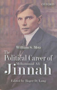 Ｍ．Ａ．ジンナーの功績<br>The Political Career of Mohammad Ali Jinnah