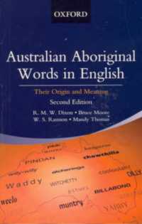 Australian Aboriginal Words in English : Their Origin and Meaning （2ND）